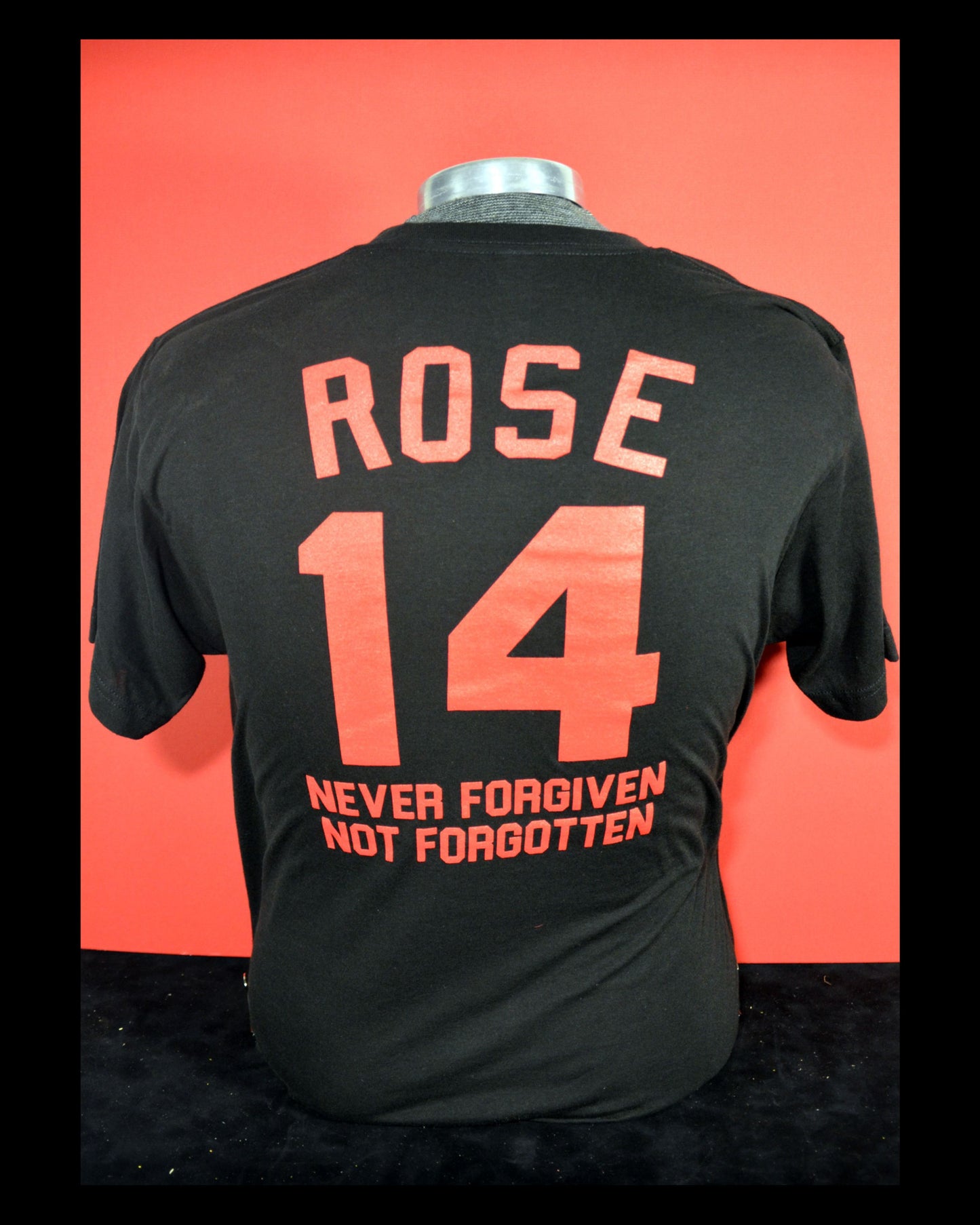 Pete Rose Tee Shirt - Never Forgiven, Not Forgotten ™