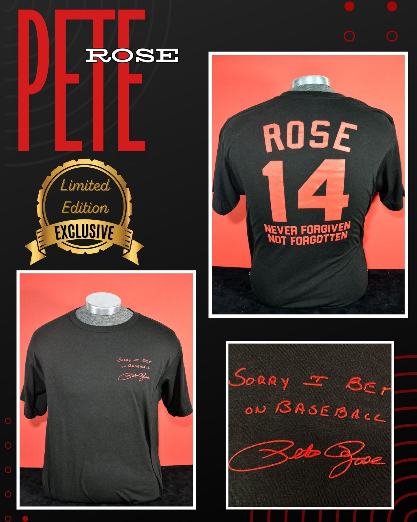 Pete Rose Tee Shirt - Never Forgiven, Not Forgotten ™