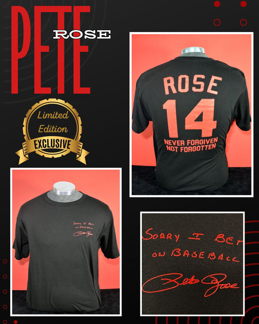 Pete Rose Tee Shirt - Never Forgiven, Not Forgotten ™